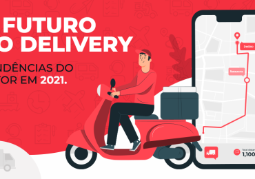 O FUTURO DO DELIVERY: TENDÊNCIAS DO SETOR EM 2021